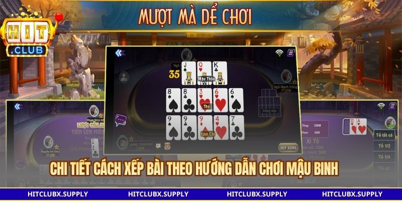 Chi tiết cách xếp bài theo hướng dẫn chơi mậu binh
