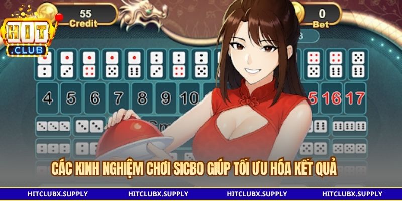 Các kinh nghiệm chơi Sicbo giúp tối ưu hóa kết quả