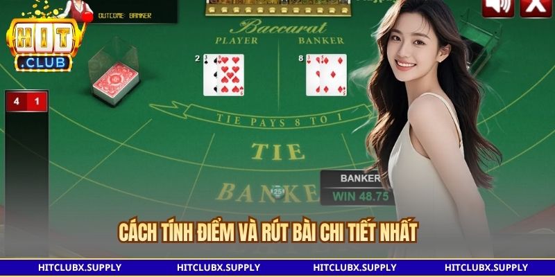 Cách tính điểm và rút bài chi tiết nhất