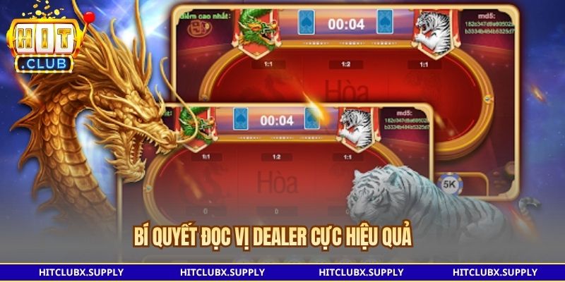 Bí quyết đọc vị Dealer cực hiệu quả