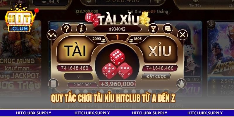 Quy tắc chơi Tài Xỉu Hitclub từ A đến Z