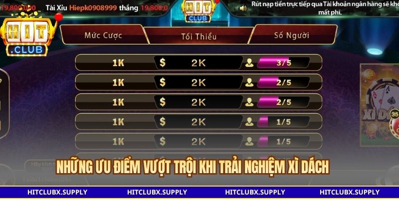 Những ưu điểm vượt trội khi trải nghiệm Xì Dách