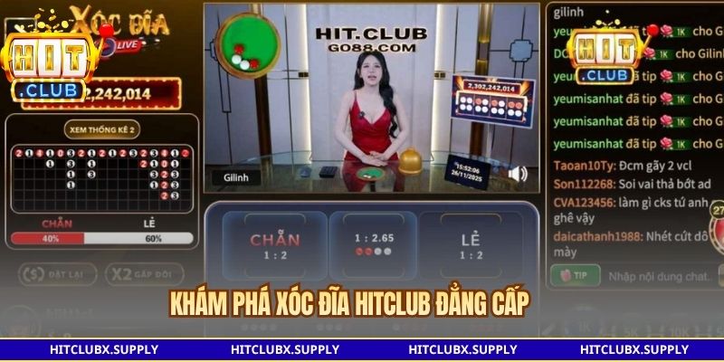 Khám phá Xóc đĩa Hitclub đẳng cấp